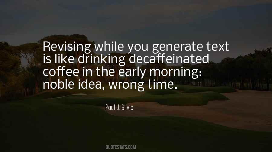 Quotes About Drinking Coffee In The Morning #1834032
