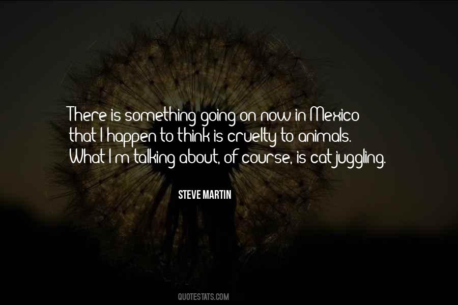 Quotes About Talking To Animals #1107213