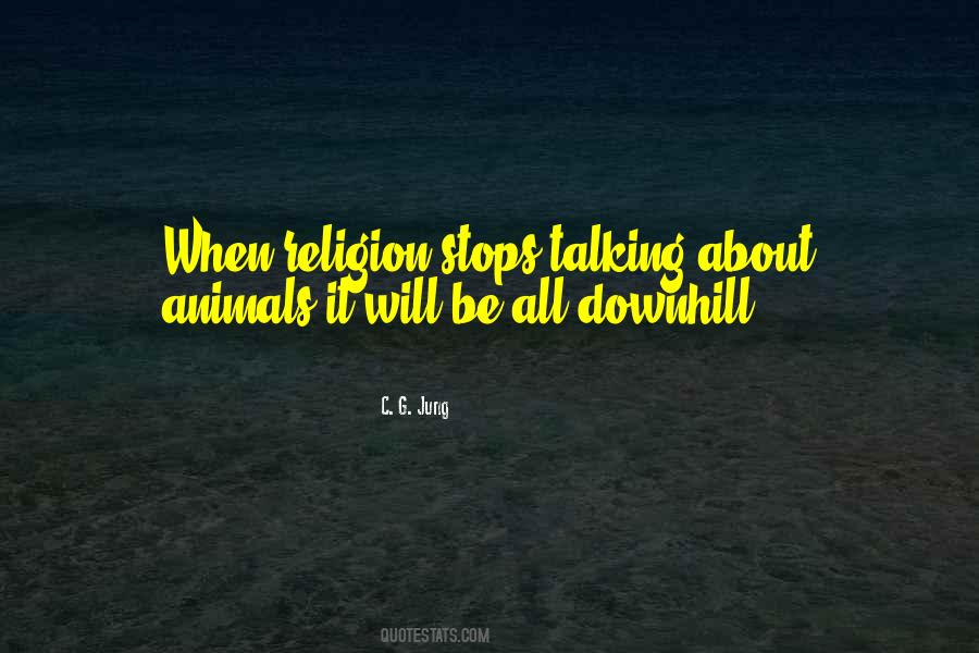 Quotes About Talking To Animals #1829832