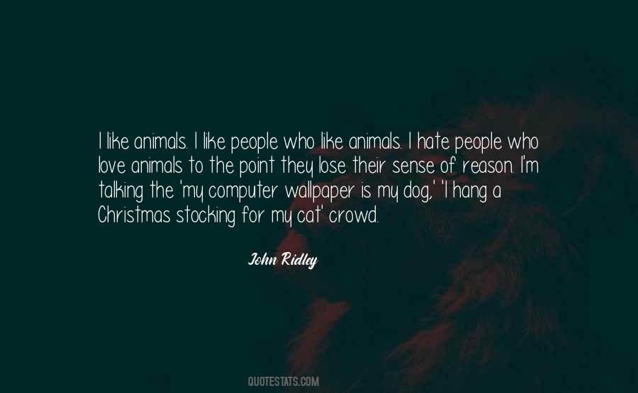 Quotes About Talking To Animals #508125
