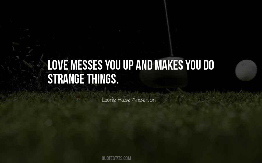Quotes About Strange Love #130220