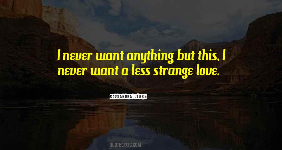 Quotes About Strange Love #390421