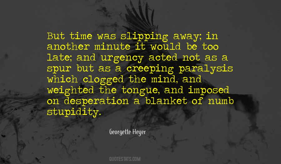 Quotes About Slipping Away #1831627
