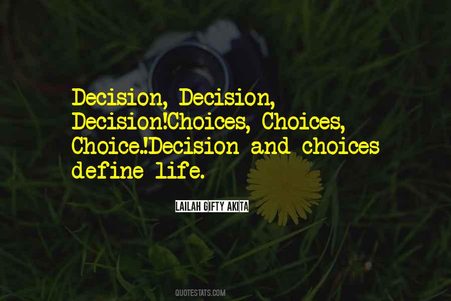 Quotes About Making Life Choices #1598730