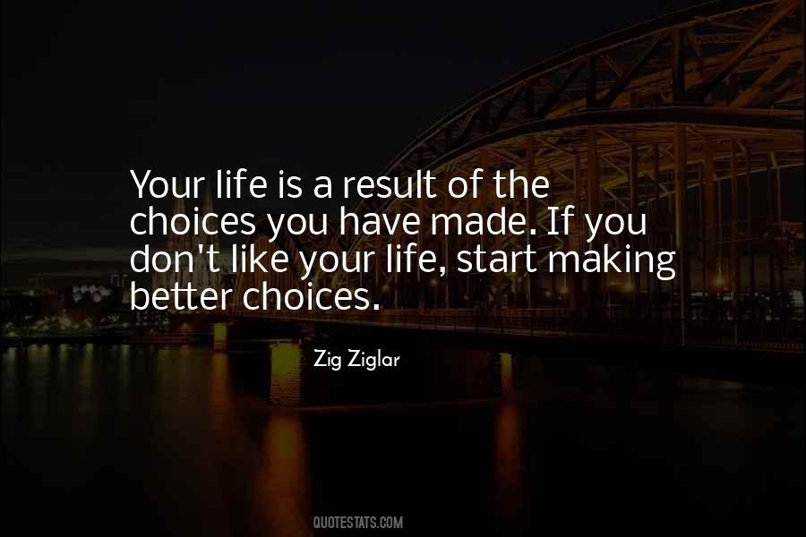 Quotes About Making Life Choices #1620647