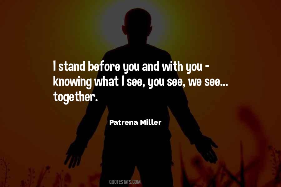 I Stand Before You Quotes #557916