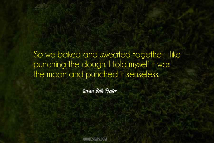 Sweated Out Quotes #554670