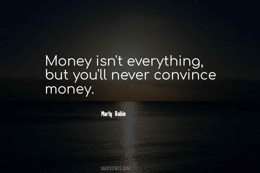 Quotes About Money Isn't Everything #1252220