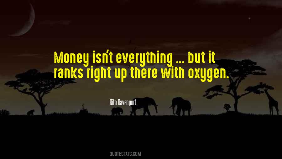 Quotes About Money Isn't Everything #1392993