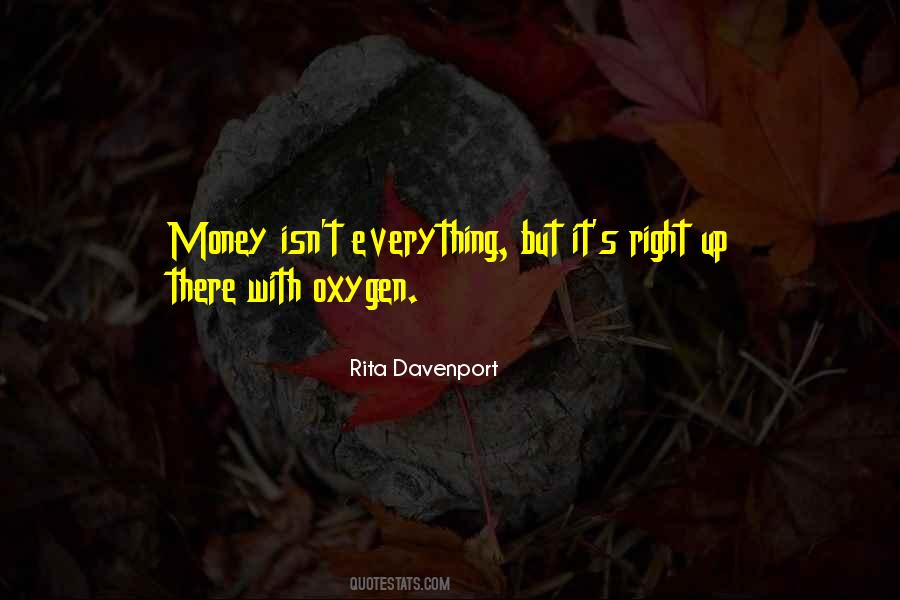 Quotes About Money Isn't Everything #234657