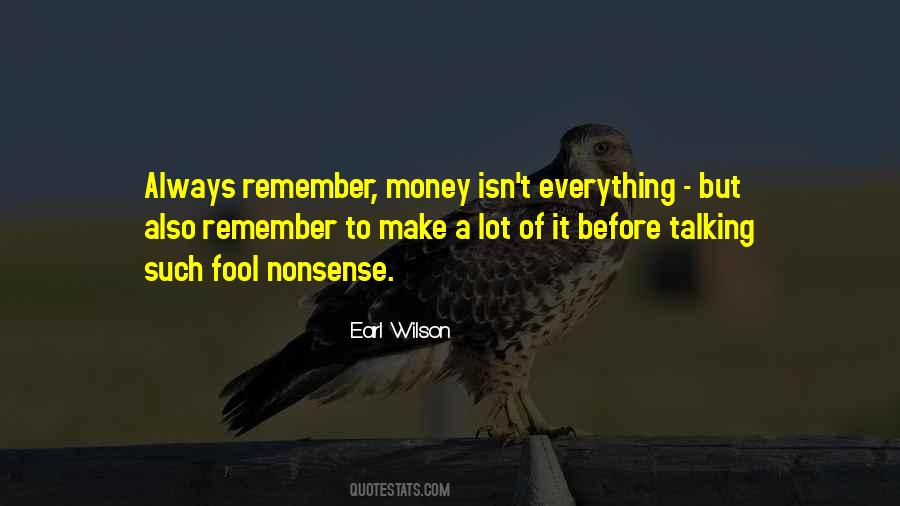 Quotes About Money Isn't Everything #665753