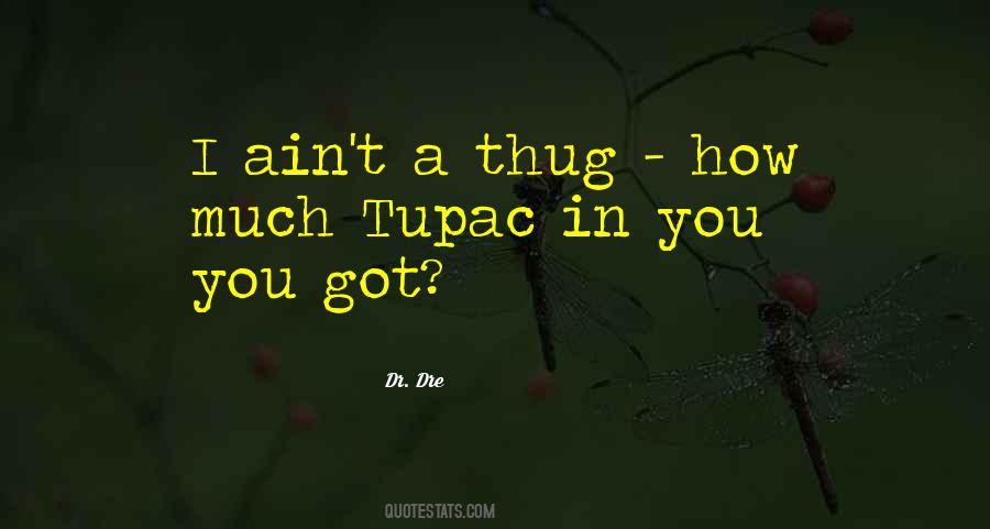 Quotes About Tupac #1553691