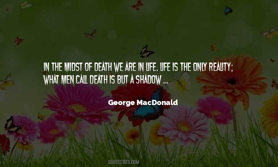 Quotes About The Reality Of Death #1437728 Quotes About The Reality Of Death #1437728
