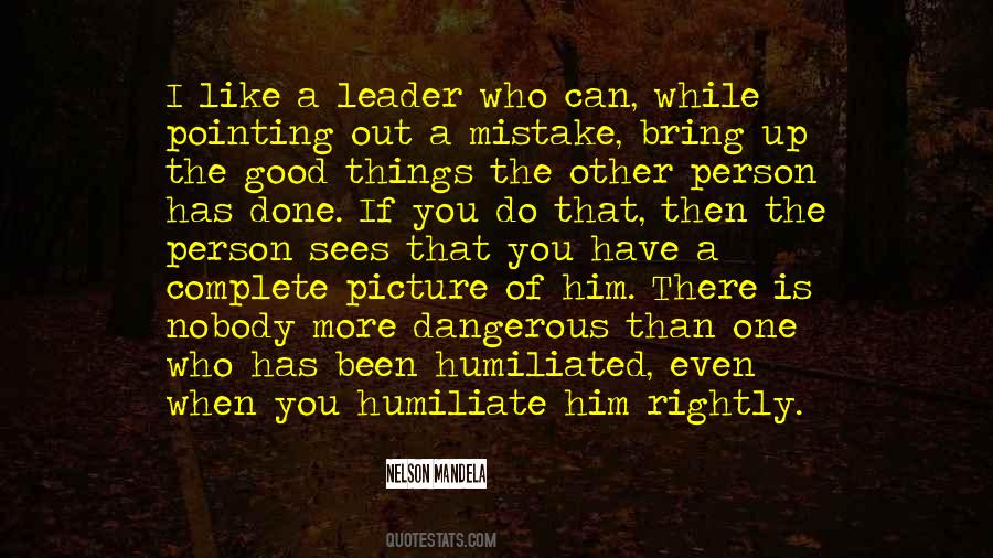 Dangerous Leadership Quotes #1371791