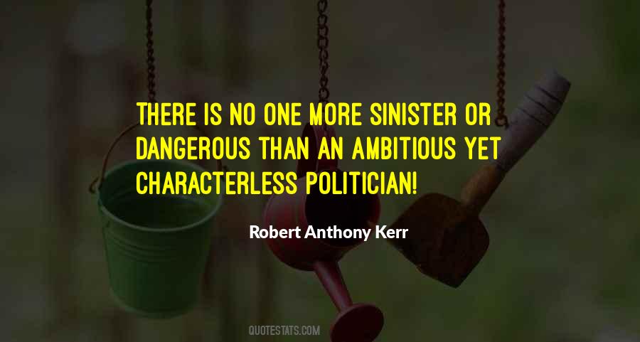 Dangerous Leadership Quotes #1639761