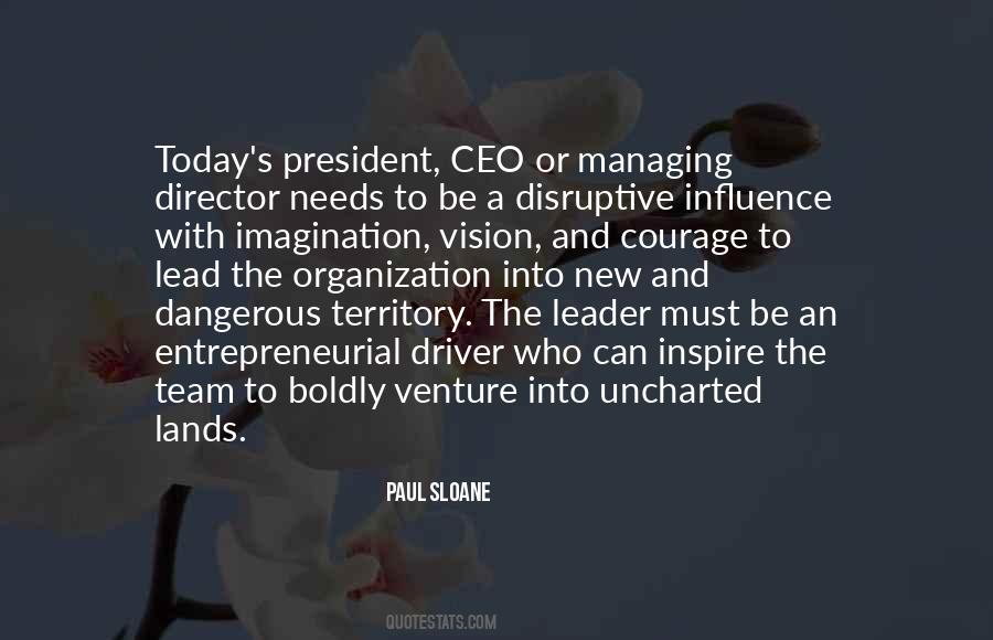 Dangerous Leadership Quotes #1708430