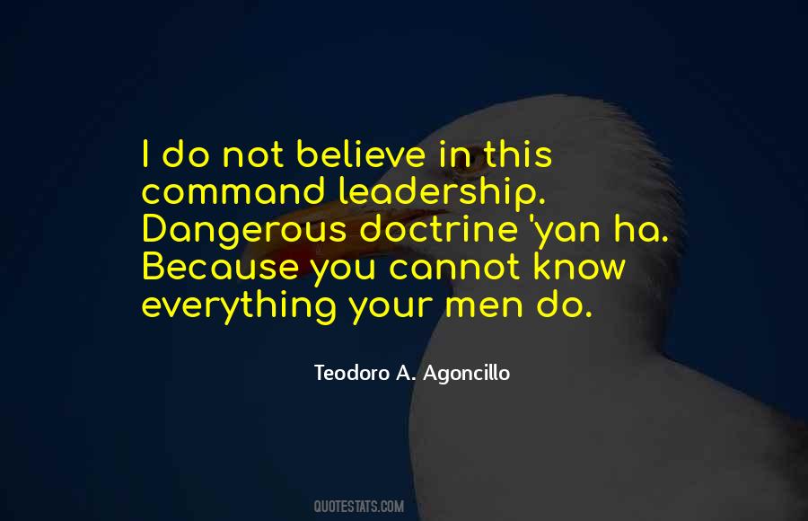 Dangerous Leadership Quotes #558897