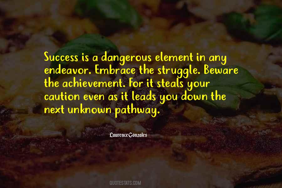 Dangerous Leadership Quotes #581043