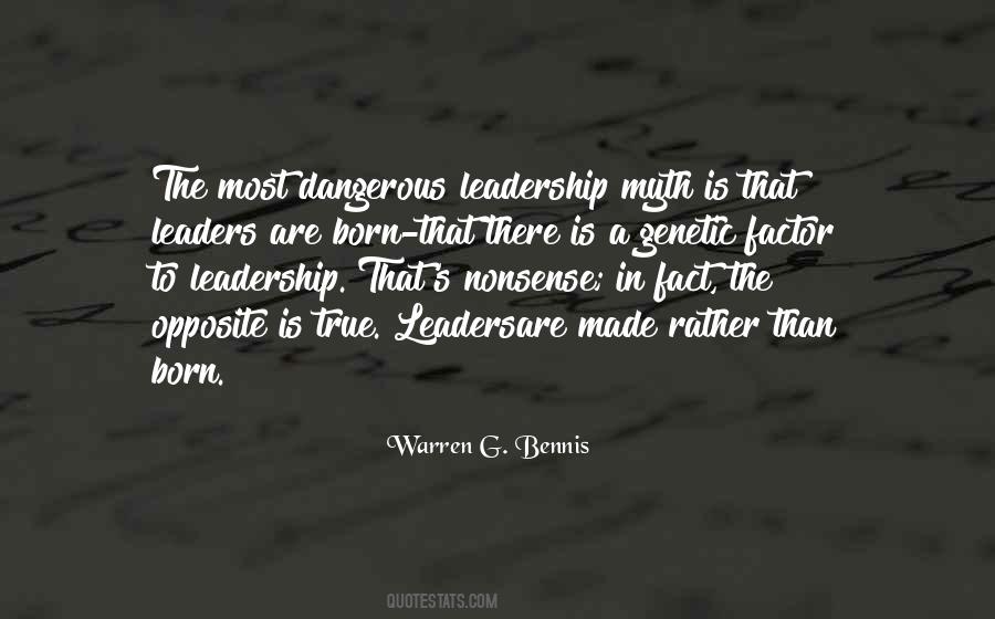 Dangerous Leadership Quotes #783166
