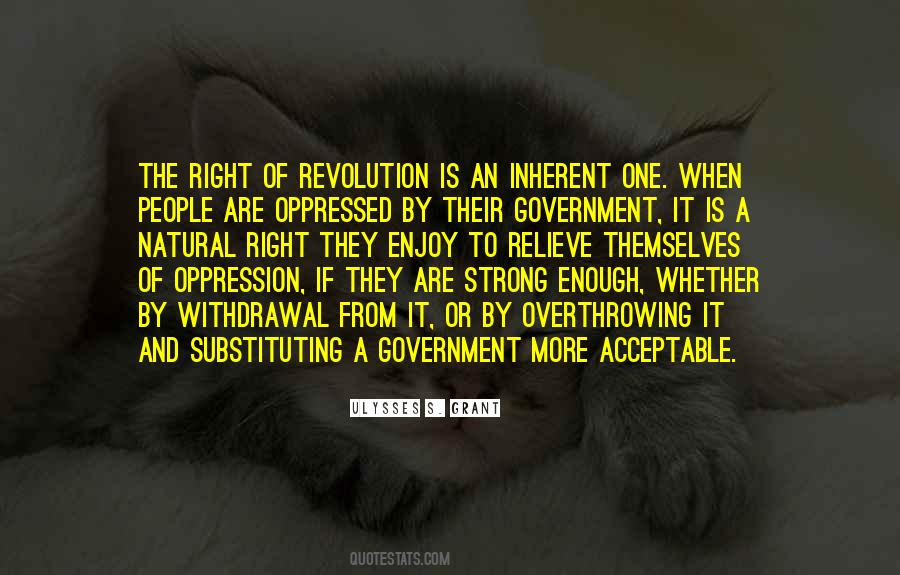 Quotes About Overthrowing The Government #1318985