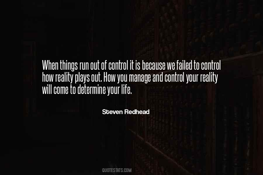 Quotes About Life Out Of Control #1116210