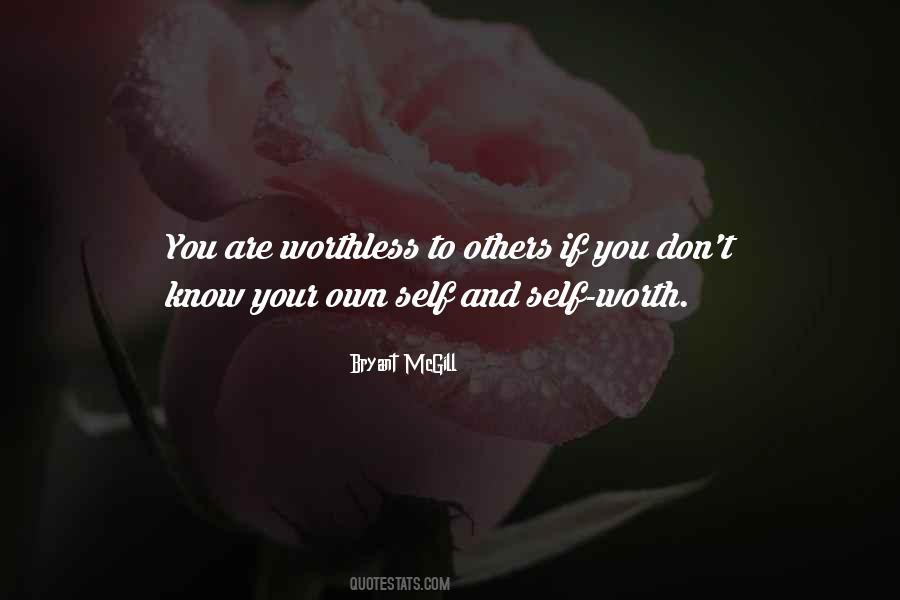 Quotes About Knowing Self Worth #268436