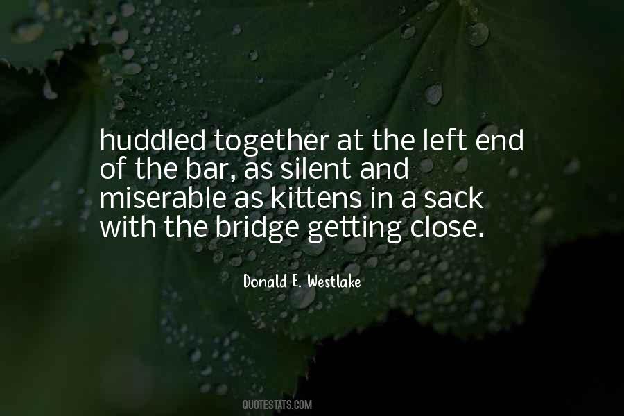Quotes About Getting There In The End #54934