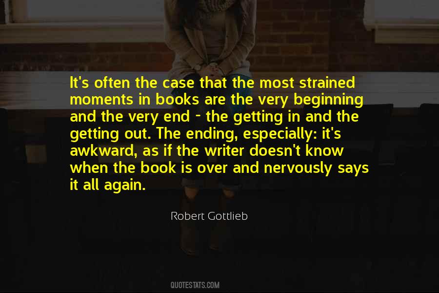 Quotes About Getting There In The End #97819