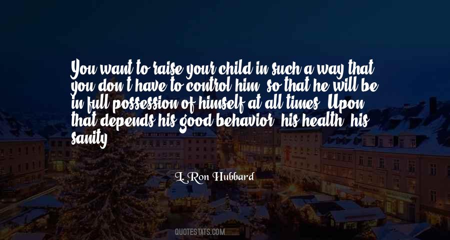 Quotes About Children's Behavior #635216