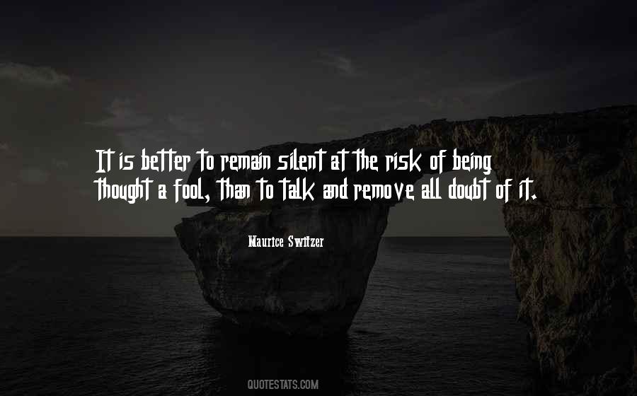 Quotes About Remaining Silent #821493