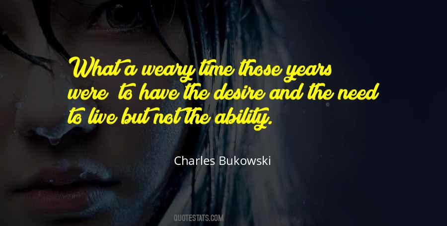 Years Were Quotes #112679