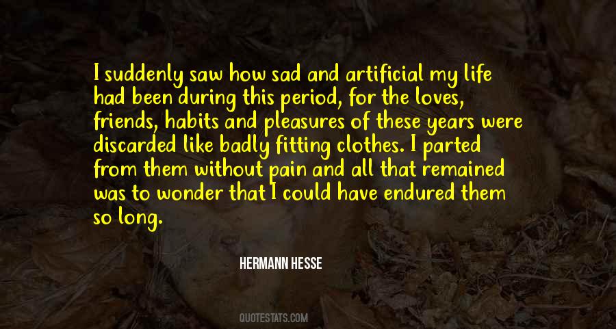 Years Were Quotes #1160901
