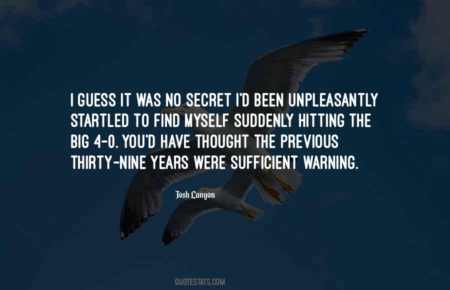Years Were Quotes #1576306