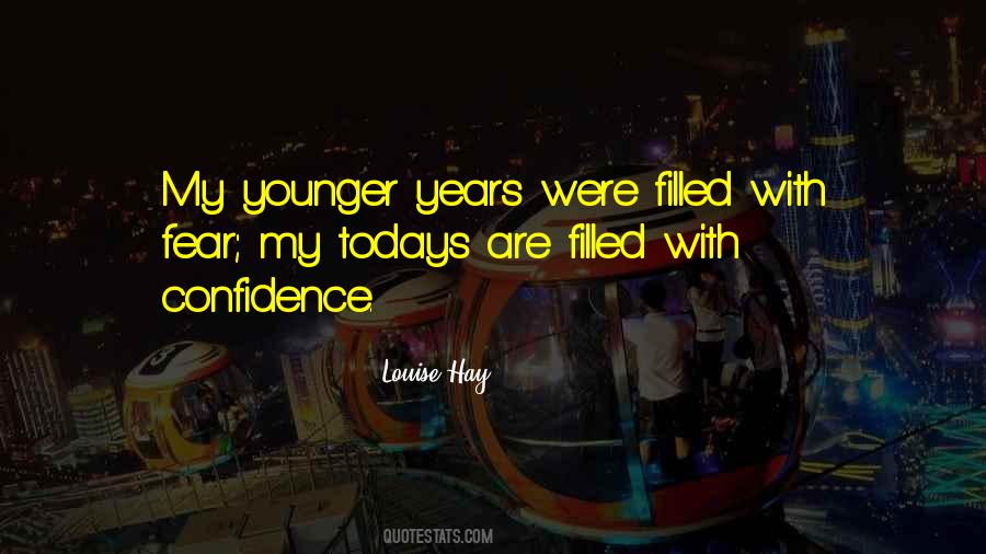 Years Were Quotes #1736789