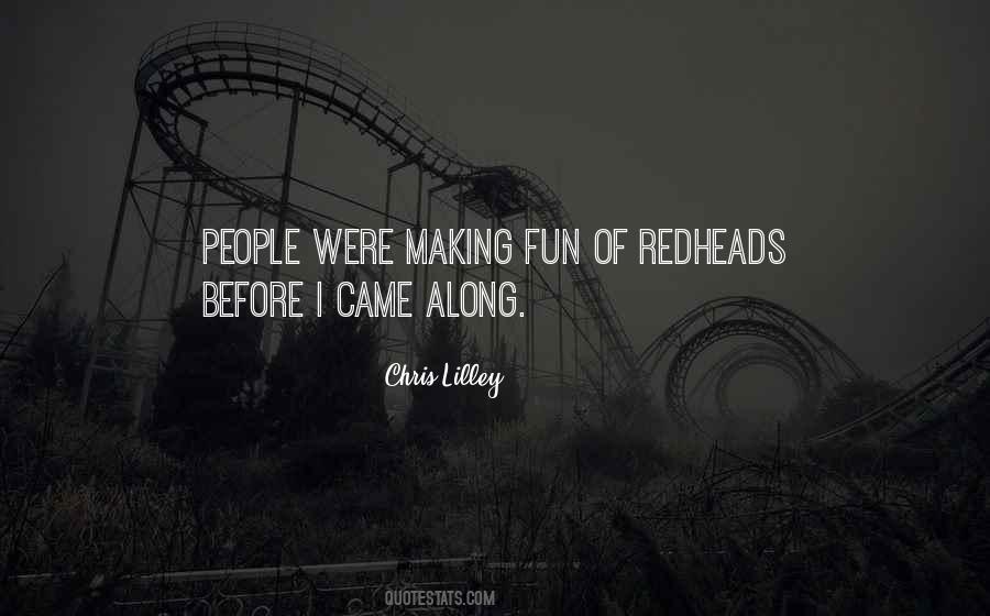 Quotes About Making Fun #638259