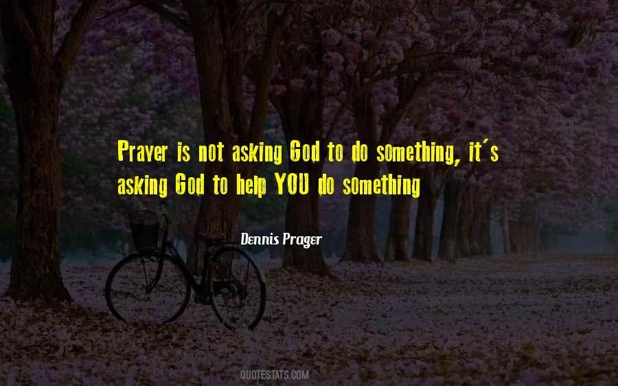 Asking God Quotes #1713153