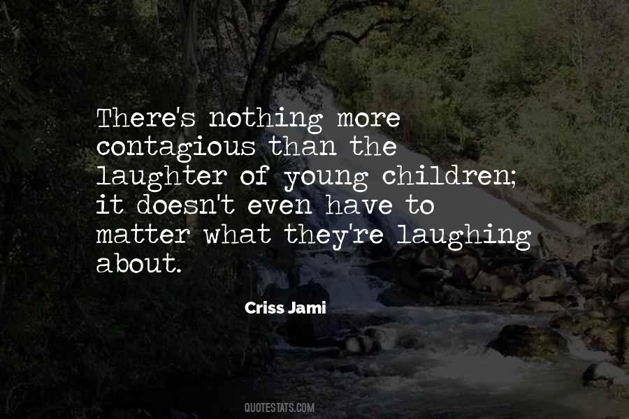 A Child S Laughter Quotes #831355