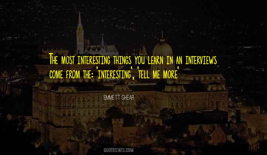 Quotes About Interesting Things #1084316