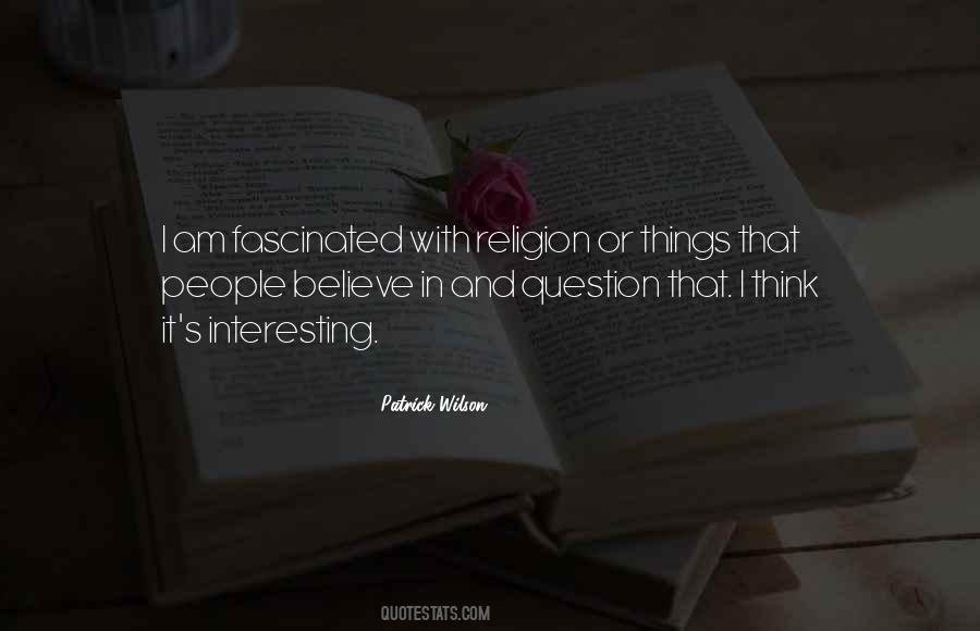 Quotes About Interesting Things #122041 Quotes About Interesting Things #122041