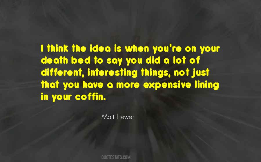 Quotes About Interesting Things #135134 Quotes About Interesting Things #135134