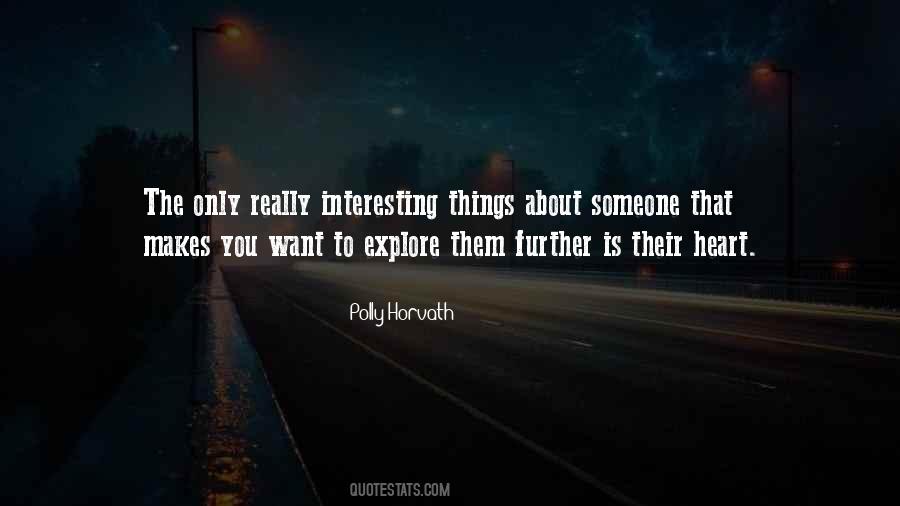 Quotes About Interesting Things #1477559