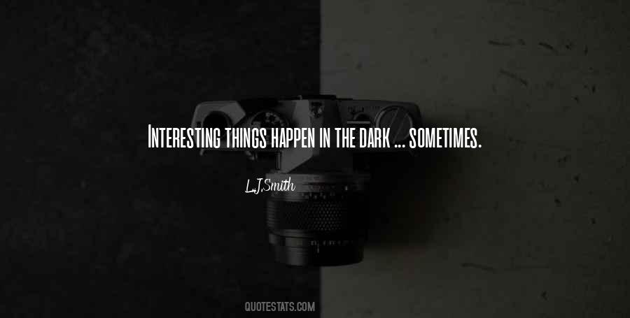 Quotes About Interesting Things #1507285