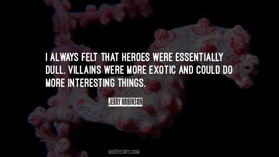 Quotes About Interesting Things #1572289