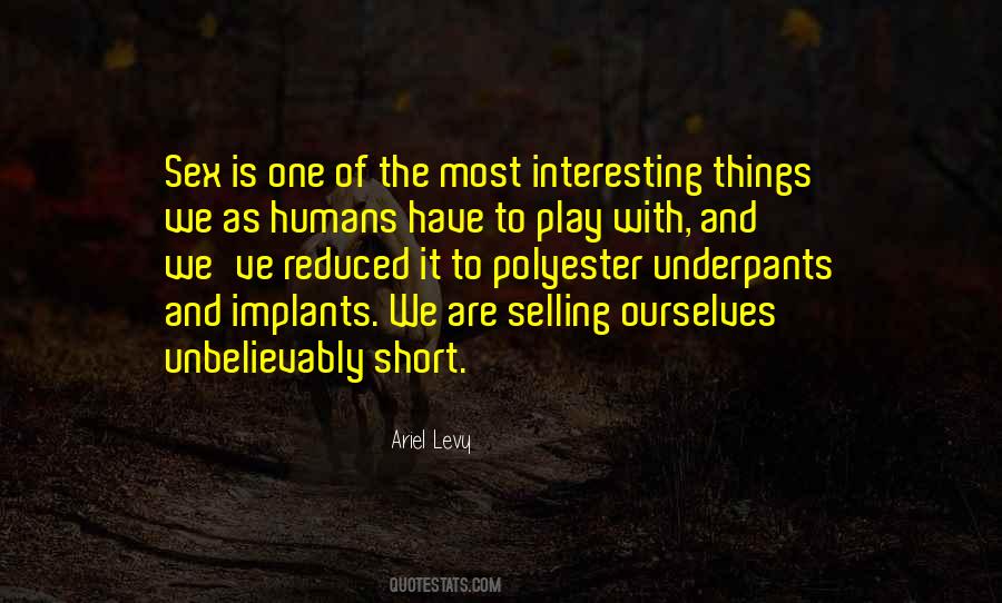 Quotes About Interesting Things #1724354