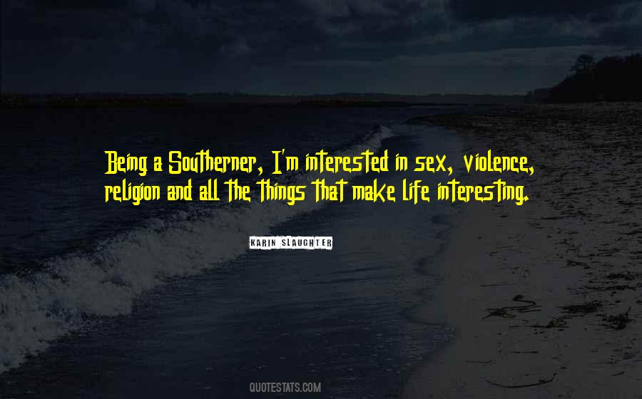 Quotes About Interesting Things #176372 Quotes About Interesting Things #176372