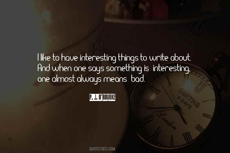 Quotes About Interesting Things #930189