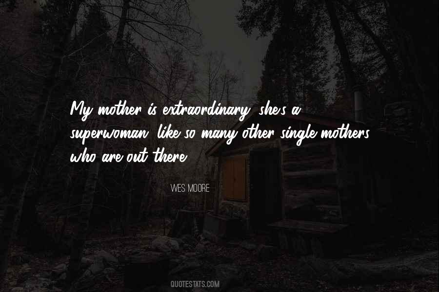 Quotes About Single Mothers #1006003