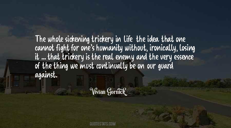 Trickery In Life Quotes #1421427