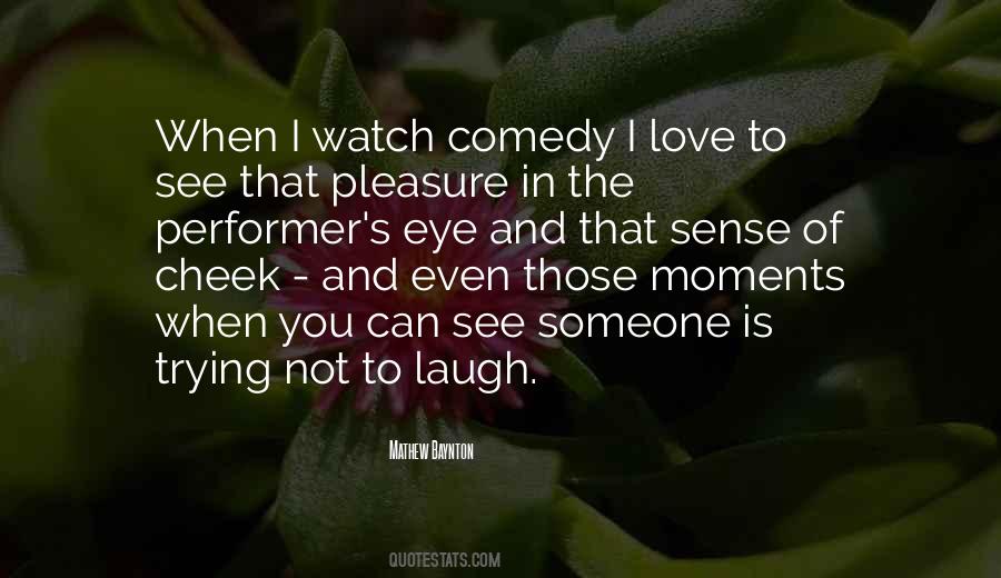 Quotes About Someone's Laugh #1712434