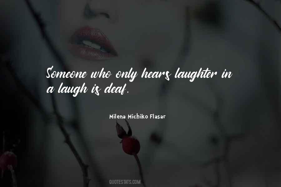 Quotes About Someone's Laugh #328532